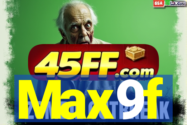 Max9f