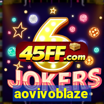 aovivoblaze