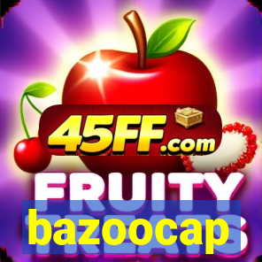 bazoocap