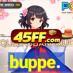 buppe.