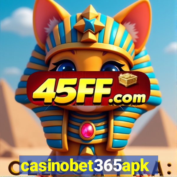 casinobet365apk