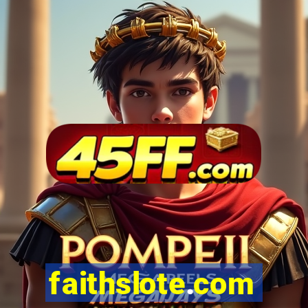 faithslote.com