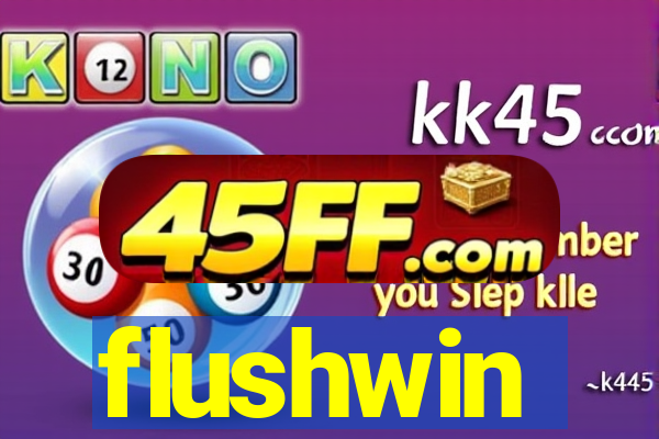 flushwin
