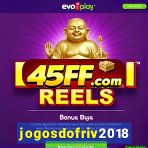 jogosdofriv2018