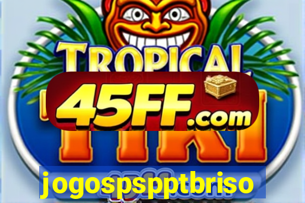 jogospspptbriso