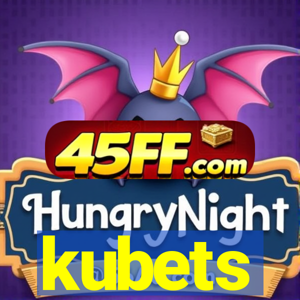 kubets