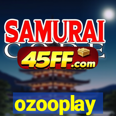ozooplay