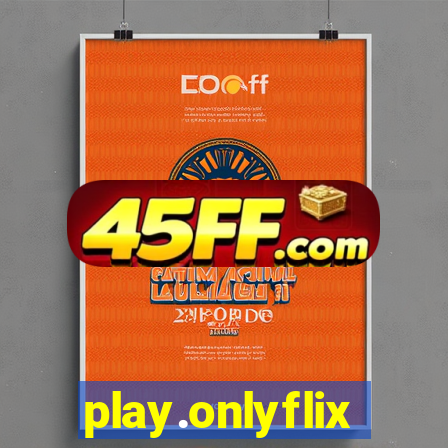 play.onlyflix