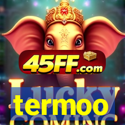 termoo