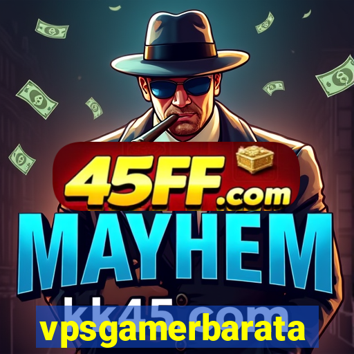 vpsgamerbarata