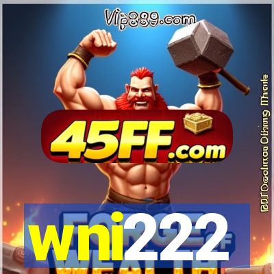 wni222